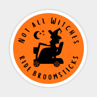 Not all Witches Ride Broomsticks Mobility Scooter Cheeky Witch® Magnet